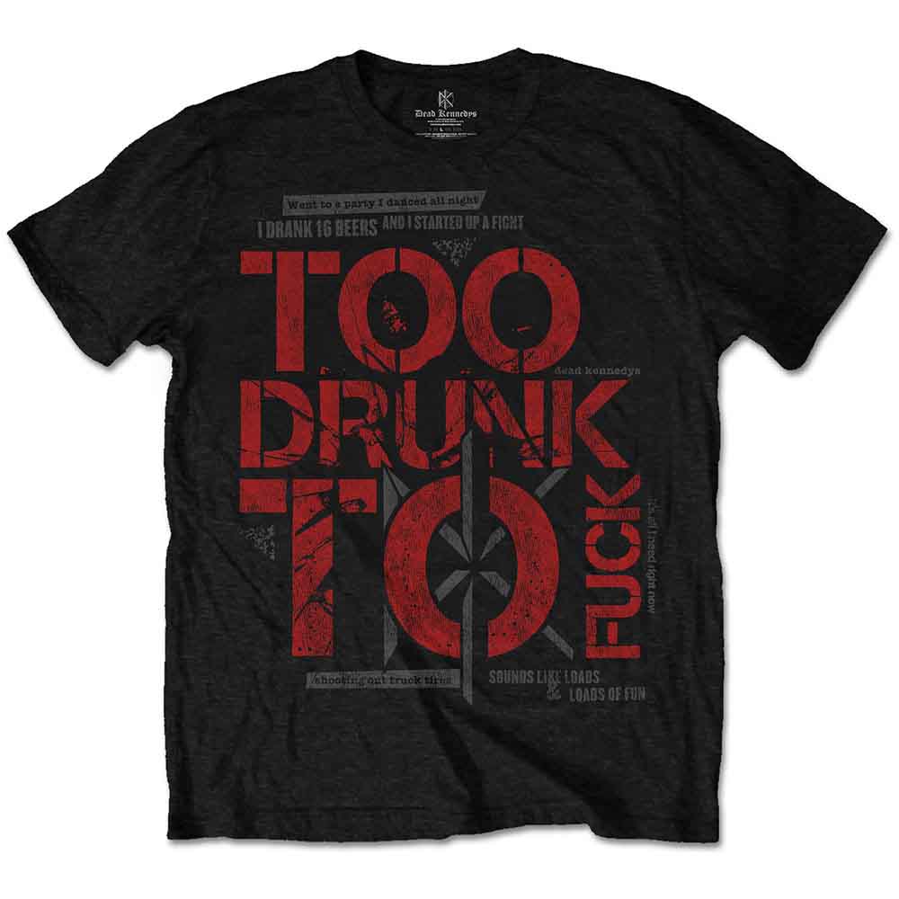 Too Drunk (T-Shirt)
