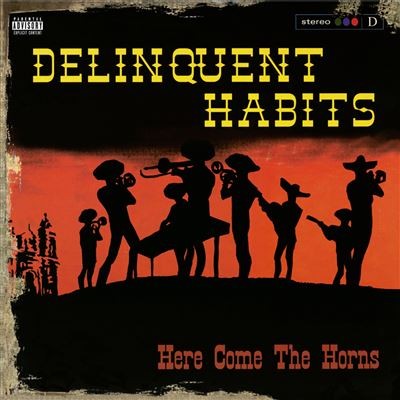 Delinquent Habits - Here Comes The Horns (180G) [Red Vinyl] [2LP] [Vinyl]