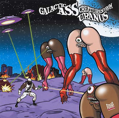 Galactic Ass Creatures From Uranus (CD)