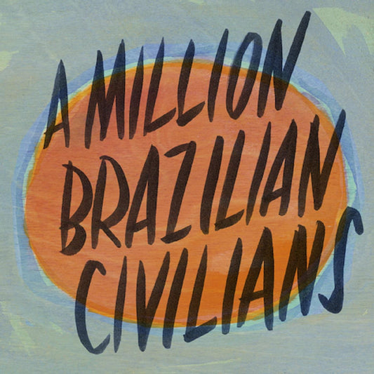 A Million Brazilian Civilians (CD)