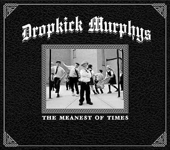 Dropkick Murphys - The Meanest Of Times [2LP] [Vinyl]