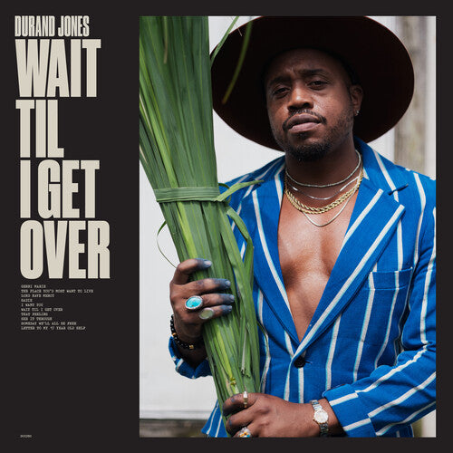 Durand Jones Wait 'Til I Get Over (Blue Jay) [Vinyl]