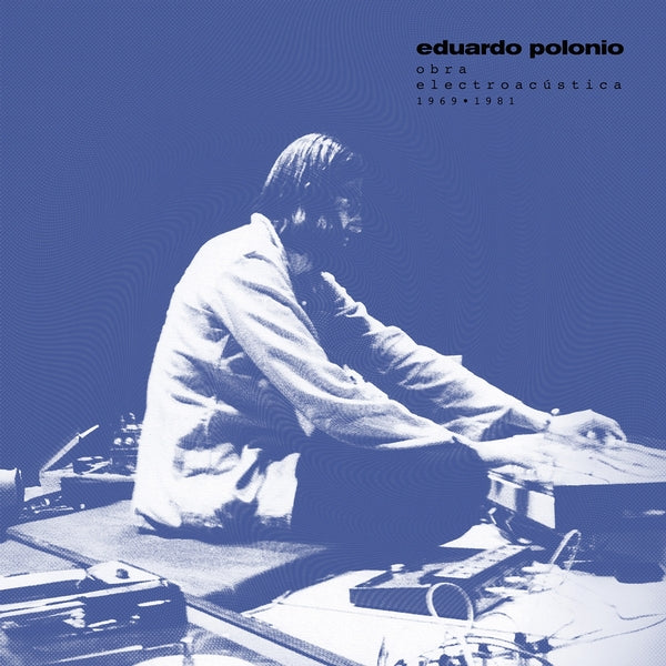 Obra Electroacustica 1969-1981 (Vinyl)