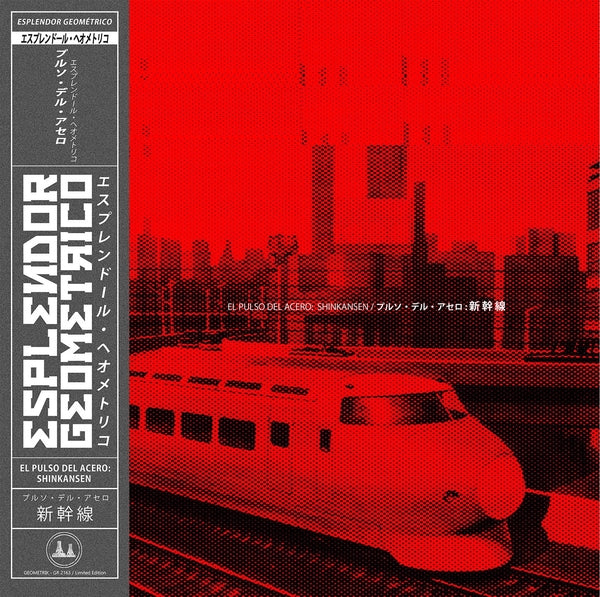 ESPLENDOR GEOMETRICO - El Pulso Del Acero: Shinkansen [2LP] [Vinyl]