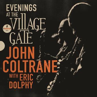 John Coltrane Evenings At The Village Gate: John Coltrane With Eric Dolphy (2LP) [Vinyl]