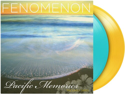 Fenomenon - Pacific Memories: The Early Tapes [Turquoise & Yellow Vinyl] [2LP] [Vinyl]