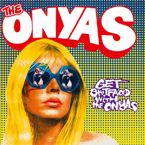 The Onyas Get Shitfaced With the Onyas [RSD 04/26/24 Ltd] [Vinyl]