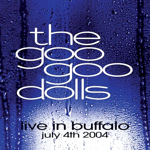 Goo Goo Dolls Live in Buffalo July 4th, 2004 [Vinyl]