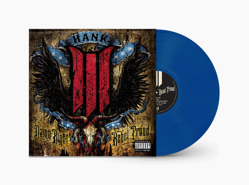 Hank III Damn Right Rebel, Rebel Proud (Translucent Blue Vinyl) (2 Lp's) [Vinyl]