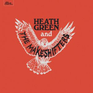 Heath Green and The Makeshifters (CD)