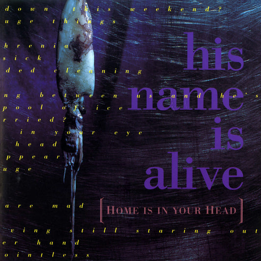 His Name Is Alive - Home Is In Your Head [Vinyl]