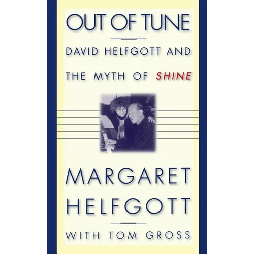 Out of Tune: David Helfgott and the Myth of Shine - Hardcover