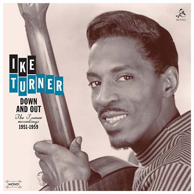 Down And Out: Ike Turner Recordings 1951-1959 (Vinyl)