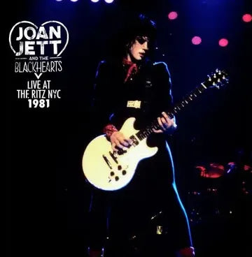 Joan & The Blackhearts Jett - Live At The Ritz NYC 1981 (RSD 4.18.26) [Vinyl]