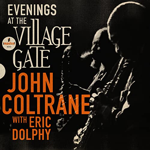 John Coltrane Evenings At The Village Gate: John Coltrane With Eric Dolphy (2LP) [Vinyl]