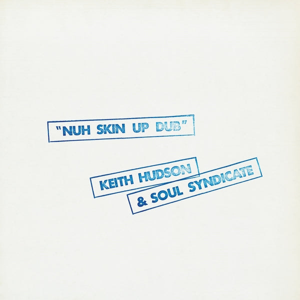 Nuh Skin Up Dub (Vinyl)