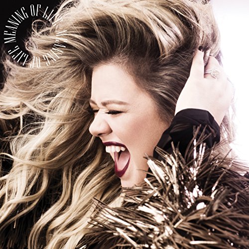 Kelly Clarkson Meaning of Life [Vinyl]