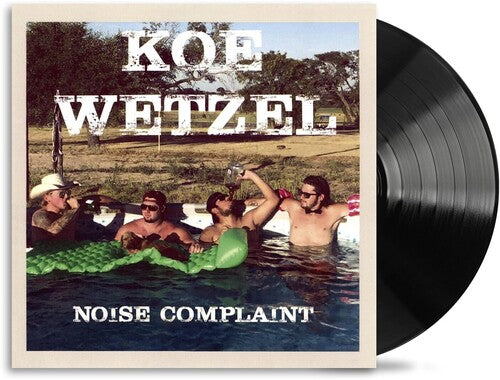 Koe Wetzel Noise Complaint [Vinyl]