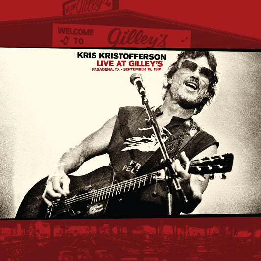 Live At Gilley‚Äôs - Pasadena, TX: September 15, 1981 (CD)