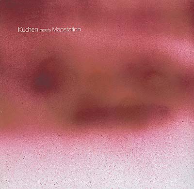 Kuchen Meets Mapstation (Vinyl)