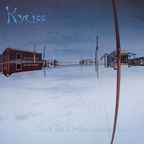 Kyuss ...And the Circus Leaves Town [Vinyl]