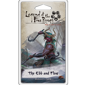 Legend of the Five Rings LCG: The Ebb and Flow - Golden Apple Comics