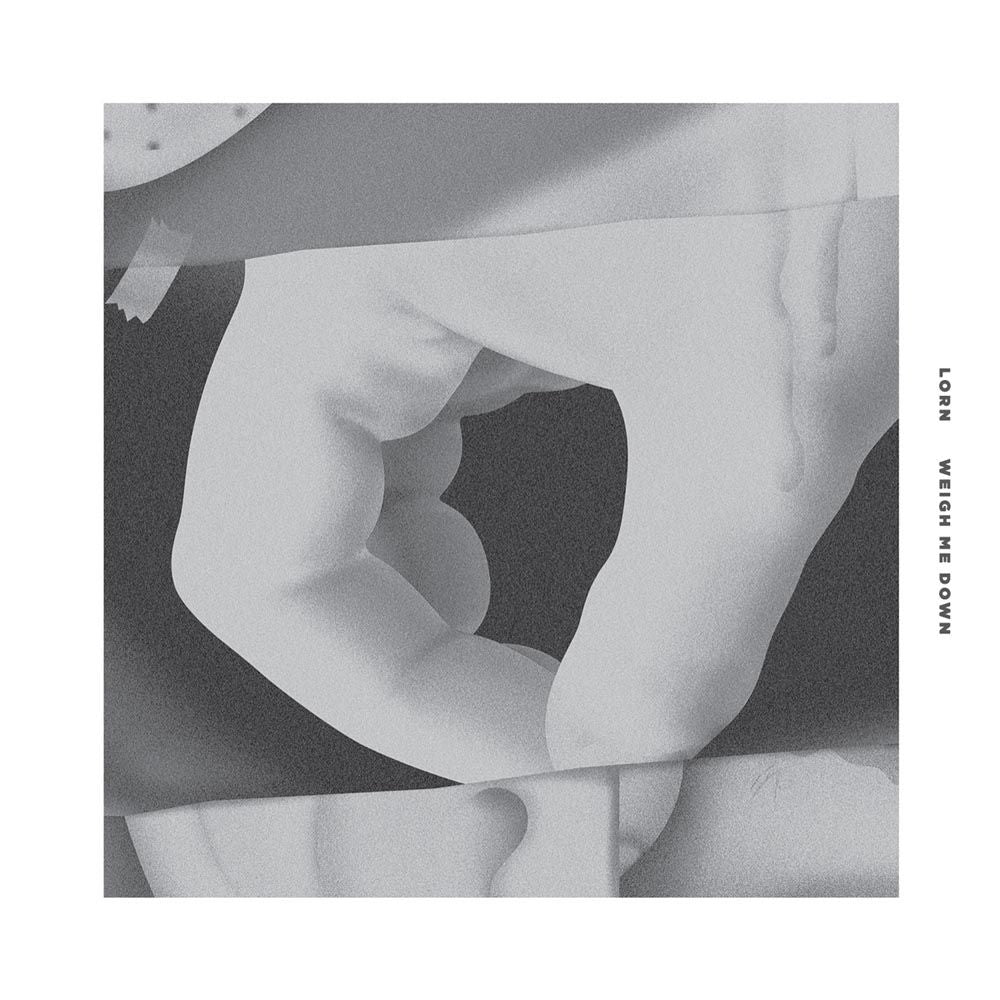 LORN - Weigh Me Down [Vinyl]