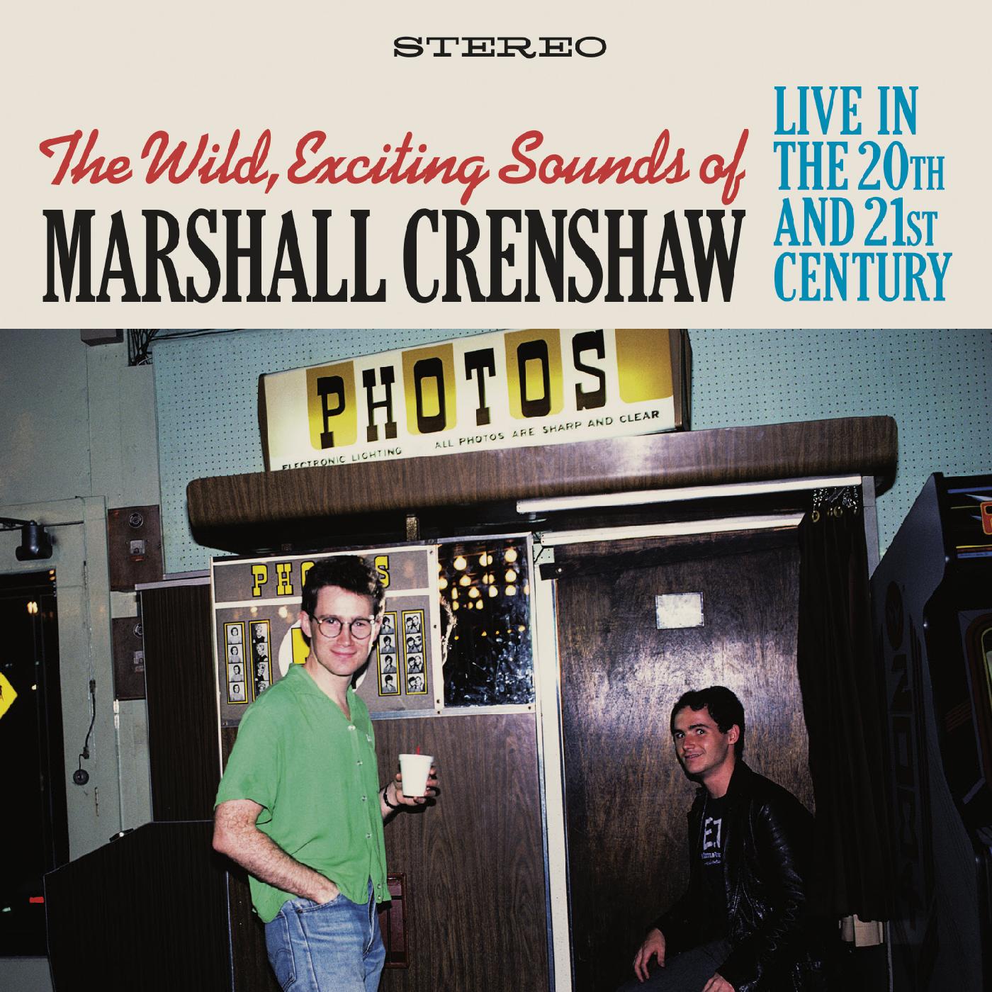 The Wild Exciting Sounds of Marshall Crenshaw: Live In The 20th and 21st Century (CD) - Golden Apple Comics