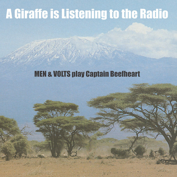 A Giraffe Is Listening To The Radio: Men & Volts Play Captain Beefheart (Vinyl)