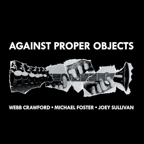 Against Proper Objects (CD)