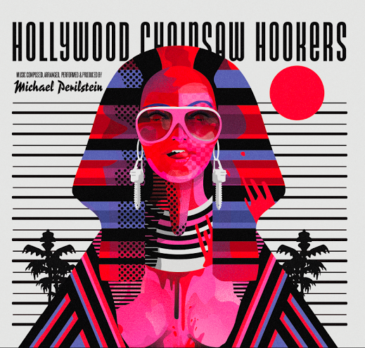 Hollywood Chainsaw Hookers - Original Motion Picture Soundtrack (Vinyl)