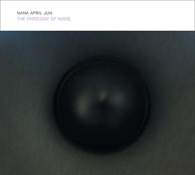 The Ontology Of Noise (CD)