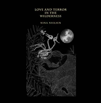 Love and Terror in the Wilderness (CD)