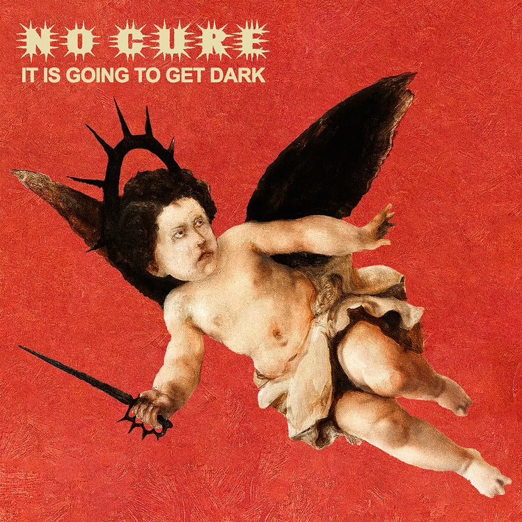 No Cure - It Is Going To Get Dark (Gatefold) [Transparent Red] [Vinyl]