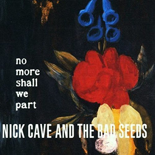 Nick Cave and the Bad Seeds No More Shall We Part [Vinyl]