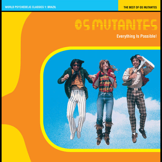 OS MUTANTES - Everything Is Possible! The Best Of Os Mutantes - World Psychedelic Classics 1 (Crystal Blue Persuasion Vinyl) [Vinyl]