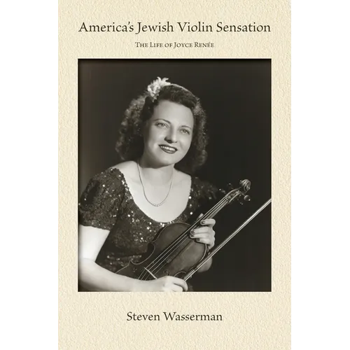America's Jewish Violin Sensation: The Life of Joyce Ren馥 - Paperback