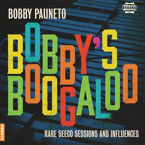 Bobby'S Boogaloo - Rare Seeco Sessions & Influences (Vinyl)
