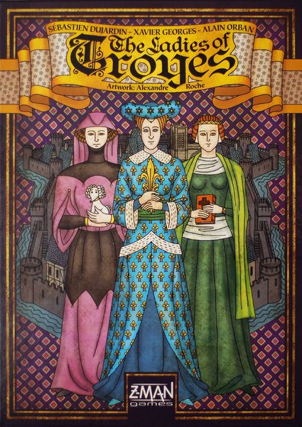 Troyes: The Ladies of Troyes