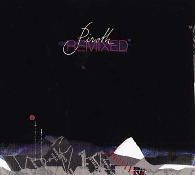 Piroth Remixed (CD)