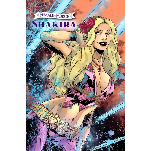 Female Force: Shakira - Hardcover