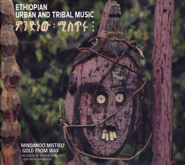 Ethiopian Urban And Tribal Music: Mindanoo Mistiru/Gold From Wax (CD)