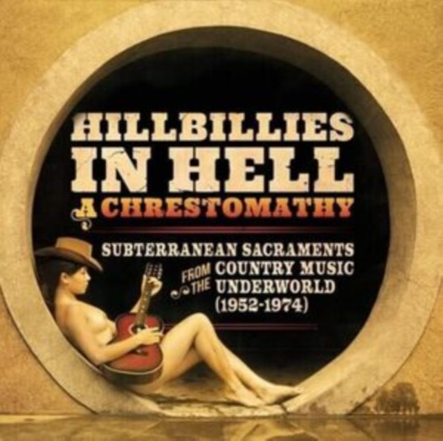 Hillbillies In Hell Hillbillies in Hell A Chrestomathy [Vinyl]