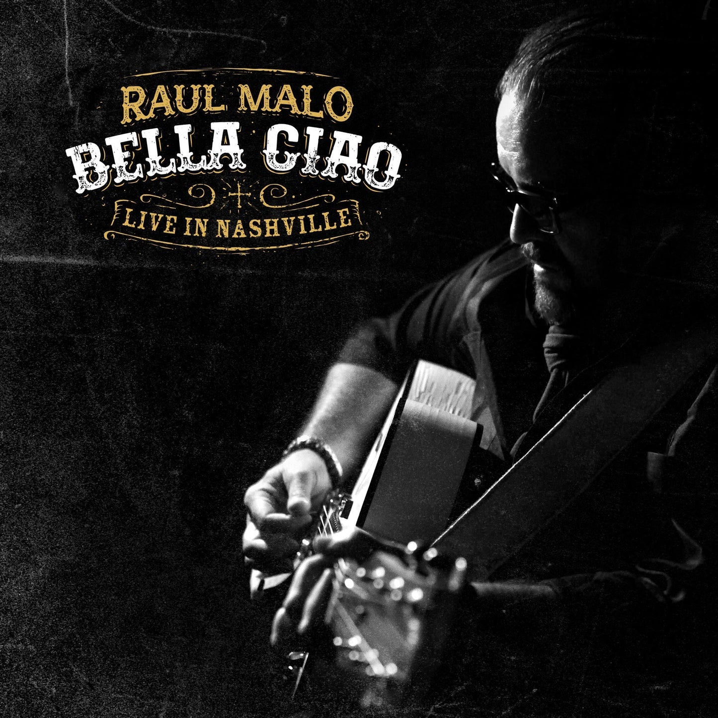 PRE-ORDER Raul Malo - Bella Ciao: Live In Nashville [Vinyl]