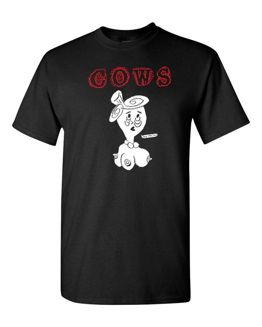 COWS "Sexy Pee Story" T-Shirt w/ AmRep NOISE back logo