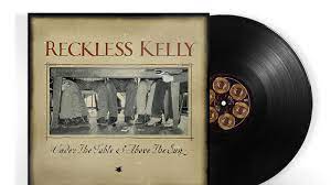 Reckless Kelly Under The Table And Above The Sun (20th Anniversary) [LP] [Vinyl]