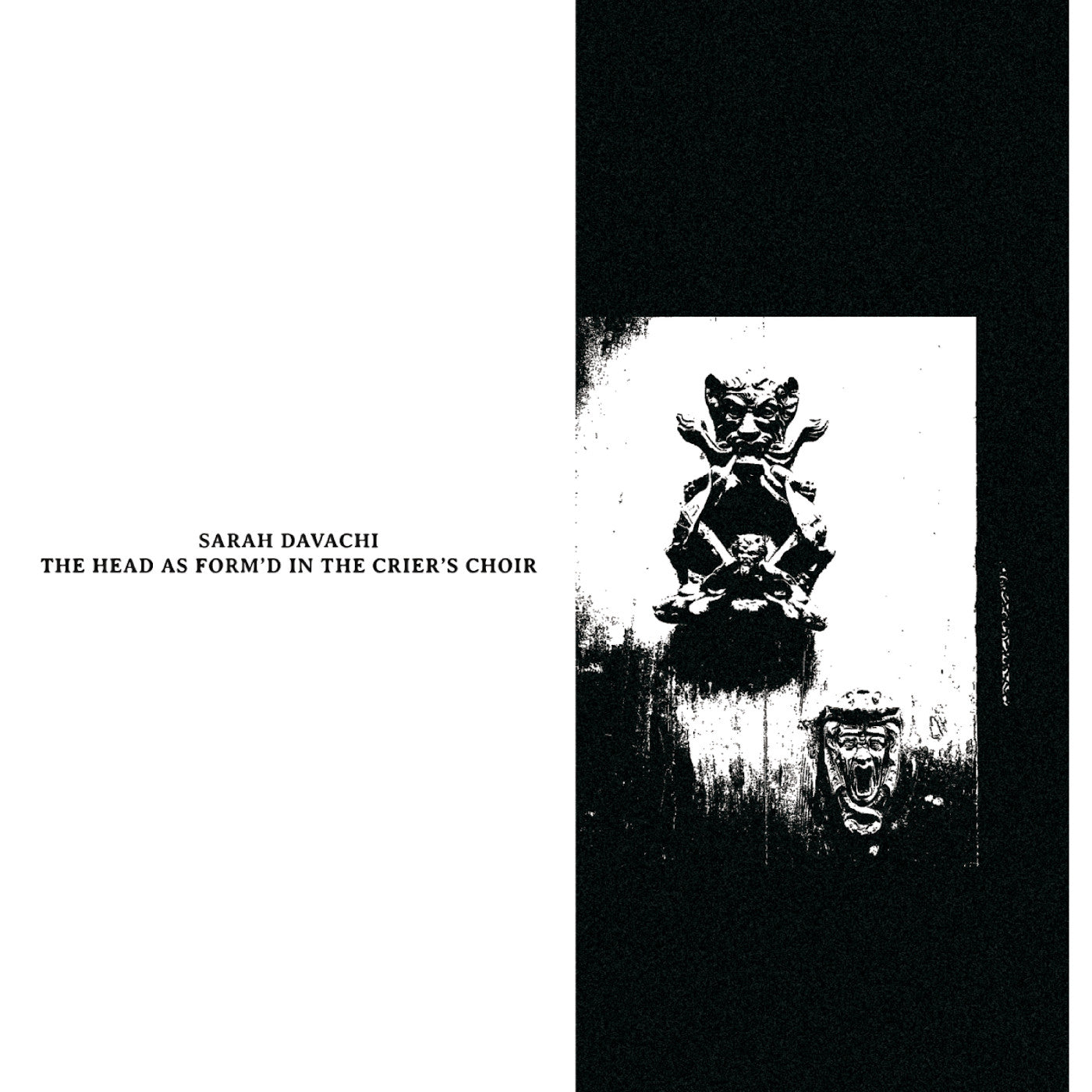 The Head as Form'd in the Crier's Choir (Vinyl)