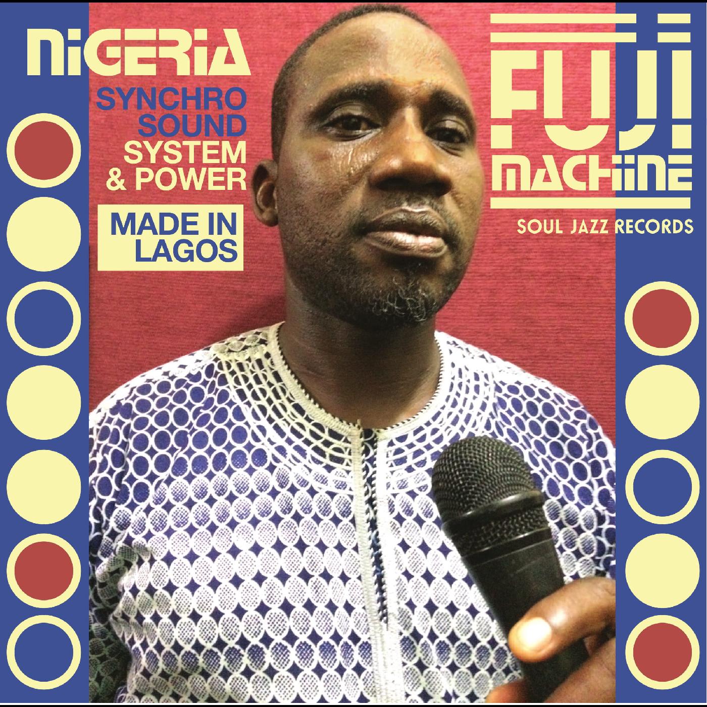 Nigeria Fuji Machine: Synchro Sound System & Power (CD)