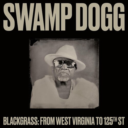 Swamp Dogg Blackgrass: From West Virginia To 125th St [Vinyl]