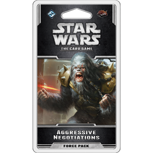 Star Wars LCG: Aggressive Negotiations